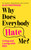 Why Does Everybody Hate Me? (Living and Loving with RSD) by Alex Partridge, 9781399827836