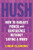 Hush (How to Radiate Power and Confidence Without Saying a Word) - 9781538783511 by Linda Clemons