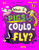 What If... Pigs Could Fly? (And Other Amazing Animal Questions) by Emma Young, 9798217138500