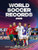 World Soccer Records 2025 by Keir Radnedge, 9781802798630 World Soccer Records 2025 by Keir Radnedge, 9781802798630