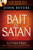 The Bait of Satan (Book with DVD) (Living free from the deadly trap of offense) by John Bevere, 9781616381967
