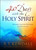 40 Days With the Holy Spirit (A Journey to Experience His Presence in a Fresh New Way) by R.T. Kendall, 9781621369776
