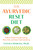 The Ayurvedic Reset Diet (Radiant Health through Fasting, Mono-Diet, and Smart Food Combining) by Vatsala Sperling, 9781644111307