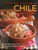 Food & Cooking of Chile (60 Delicious Recipes From A Unique And Vibrant Cuisine) by Boris Basso Benelli, Martin Brigdale, 9780754829898 Food & Cooking of Chile (60 Delicious Recipes From A Unique And Vibrant Cuisine) by Boris Basso Benelli, Martin Brigdale, 9780754829898