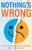 Nothing's Wrong (A Man's Guide to Managing Emotions (Gift For Men, Learn Good Communication Skills)) by David Kundtz, 9781684810284