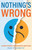 Nothing's Wrong (A Man's Guide to Managing Emotions (Gift For Men, Learn Good Communication Skills)) by David Kundtz, 9781684810284