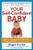 Your Self-Confident Baby (How to Encourage Your Child's Natural Abilities -- From the Very Start) by Magda Gerber, Allison Johnson, 9781118158791