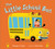The Little School Bus by Margery Cuyler, Bob Kolar, 9781250196453