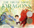 The Truth About Dragons ((Caldecott Honor Book)) by Julie Leung, Hanna Cha, 9781250820587