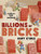 Billions of Bricks (A Counting Book About Building) by Kurt Cyrus, Kurt Cyrus, 9781627792738