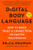 Digital Body Language (How to Build Trust and Connection, No Matter the Distance) - 9781250852625 by Erica Dhawan