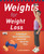Weights for Weight Loss (Fat-Burning and Muscle-Sculpting Exercises with Over 200 Step-by-Step Photos) by Ellen Barrett, 9781569755143