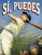 Sí, puedes (Play Ball!) (Spanish Edition) by Jorge Posada, Robert Burleigh, Raúl Colón, 9781416998266