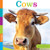 Seedlings: Cows by Kate Riggs, 9781628323924