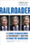 Railroader (The Unfiltered Genius and Controversy of Four-Time CEO Hunter Harrison) by Howard Green, 9781989025048