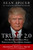 Trump 2.0 (The Revolution That Will Permanently Transform America) by Sean Spicer, 9781510786202