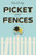 Picket Fences by Emma L.R. Hogg, 9781777010140