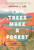 Two Trees Make a Forest (In Search of My Family's Past Among Taiwan's Mountains and Coasts) by Jessica J. Lee, 9781646220007