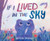 If I Lived in the Sky by Abigail Rajunov, 9781646146321