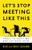 Let's Stop Meeting Like This (Tools to Save Time and Get More Done) by Dick Axelrod, Emily Axelrod, 9781626560819