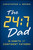 The 24:7 Dad (12 Habits of Confident Fathers) by Christopher A. Brown, 9781394382354