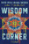 Wisdom Corner (A Novel) by David Heska Wanbli Weiden, 9780062968982