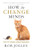 How to Change Minds (The Art of Influence without Manipulation) by Robert Jolles, 9781609948290
