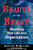 The Beauty of the Beast (Breathing New Life into Organizations) by Geoffrey M. Bellman, 9781576750933