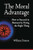 The Moral Advantage (How to Succeed in Business by Doing the Right Thing) by William Damon, 9781576752067