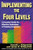 Implementing the Four Levels (A Practical Guide for Effective Evaluation of Training Programs) by Donald L. Kirkpatrick, James D. Kirkpatrick, 9781576754542