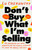 Don't Buy What I'm Selling (On Breaking Up with Advertising and Finally Learning to Love My Whole, Fat Self) - 9780316607681 by Lu Chekowsky