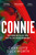 Connie (An unputdownable thriller with a twist that will keep you guessing) by Charlotte Duckworth, 9781529430639