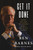 Get It Done (Seven Decades of Lessons from a Political Legend) by Ben Barnes, 9781538778135
