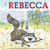 Rebecca the White House Raccoon by April Genevieve Tucholke, Dave Szalay, 9781643753584
