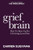 Grief Brain (How to Show Up for a Grieving Loved One) by Darren Sugiyama, 9781636988818