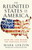 The Reunited States of America (How We Can Bridge the Partisan Divide) by Mark Gerzon, 9781626566583