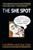 The She Spot (Why Women Are the Market for Changing the World -- And How to Reach Them) by Lisa Witter, 9781576754726