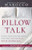 Pillow Talk (10 Must-Have Conversations That Will Make or Break Your Marriage) by Joshua Marocco, Shannon Marocco, Shara Vithoulkas, James Marocco, 9798887696690