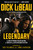 Legendary (The 2008 Pittsburgh Steelers Defenze, the Zone Blitz, and My Six Decades in the NFL) by Dick LeBeau, Scott Brown, George Von Benko, 9781637279441