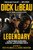 Legendary (The 2008 Pittsburgh Steelers Defenze, the Zone Blitz, and My Six Decades in the NFL) by Dick LeBeau, Scott Brown, George Von Benko, 9781637279441