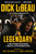 Legendary (The 2008 Pittsburgh Steelers Defenze, the Zone Blitz, and My Six Decades in the NFL) by Dick LeBeau, Scott Brown, George Von Benko, 9781637279441