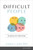 Difficult People (Navigating Toxic Relationships) by Gregory L. Jantz Ph.D., 9781646072026