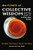The Power of Collective Wisdom (And the Trap of Collective Folly) by Alan Briskin, Sheryl Erickson, Tom Callanan, 9781576754450