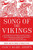 Song of the Vikings (Snorri and the Making of Norse Myths) by Nancy Marie Brown, 9781250442512