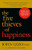 The Five Thieves of Happiness by John Izzo, Ph.D., 9781626569324