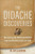 The Didache Discoveries (Recovering the Apostolic Decree and the Missing Epistle of John) by Alan Garrow, 9781540970138