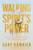 Walking in the Spirit's Power (Authentic Christianity According to Acts) by Gary Hamrick, 9780736992459