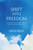 Shift into Freedom (The Science and Practice of Open-Hearted Awareness) by Loch Kelly, Adyashanti, 9781622033508