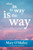 What's in the Way Is the Way (A Practical Guide for Waking Up to Life) by Mary O'Malley, Neale Walsch, 9781622035243
