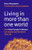 Living in More Than One World (How Peter Drucker's Wisdom Can Inspire and Transform Your Life) by Bruce Rosenstein, 9781576759684
